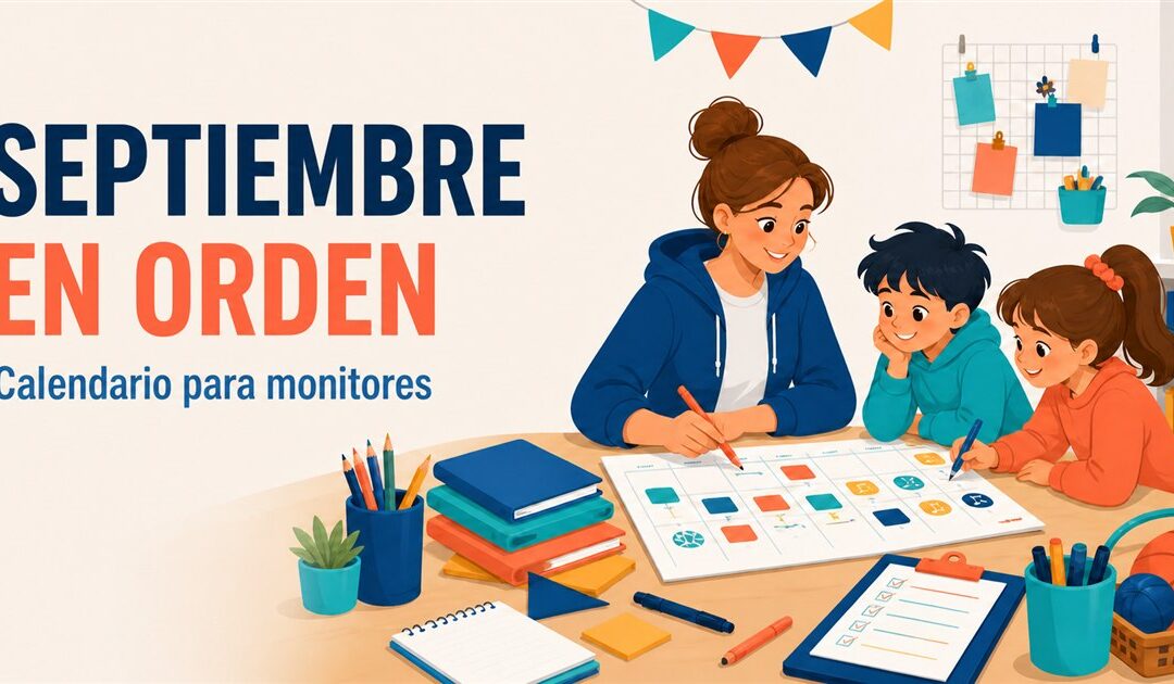 Calendario de septiembre para monitores: plantilla descargable para preparar el primer mes