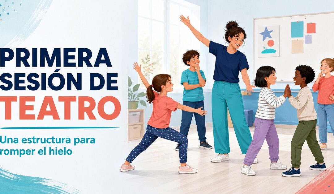 Primera sesión de teatro infantil: una estructura sencilla para romper el hielo